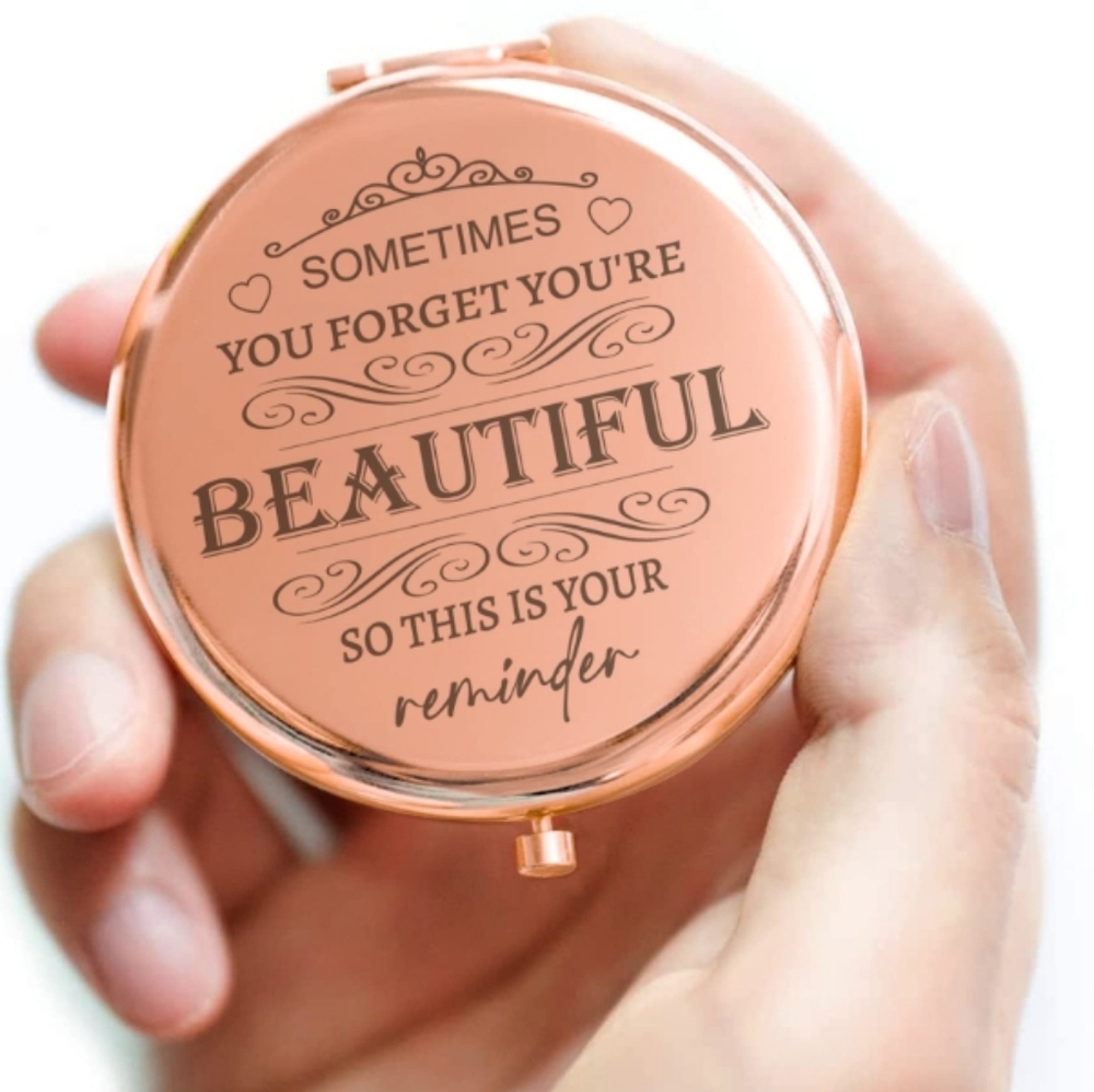 Compact Mirror -Sometimes you forget you are beautiful, this is your reminder